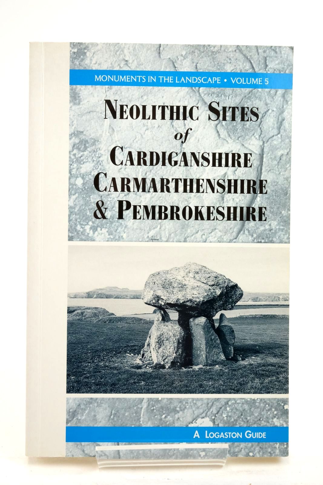 Photo of THE ANTHROPOLOGY OF LANDSCAPE: A GUIDE TO THE NEOLITHIC SITES IN CARDIGANSHIRE, CARMARTHENSHIRE &amp; PEMBROKESHIRE written by Children, George Nash, George published by Logaston Press (STOCK CODE: 2137102)  for sale by Stella & Rose's Books