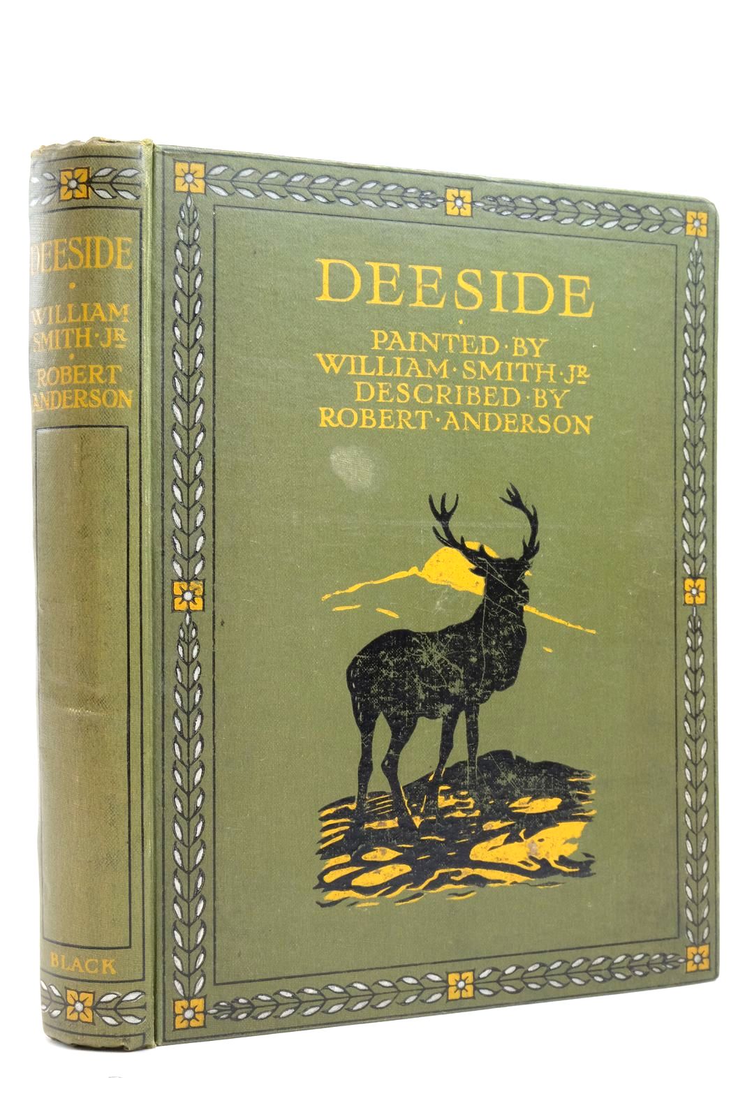 Photo of DEESIDE written by Anderson, Robert illustrated by Smith, William published by Adam & Charles Black (STOCK CODE: 2137129)  for sale by Stella & Rose's Books