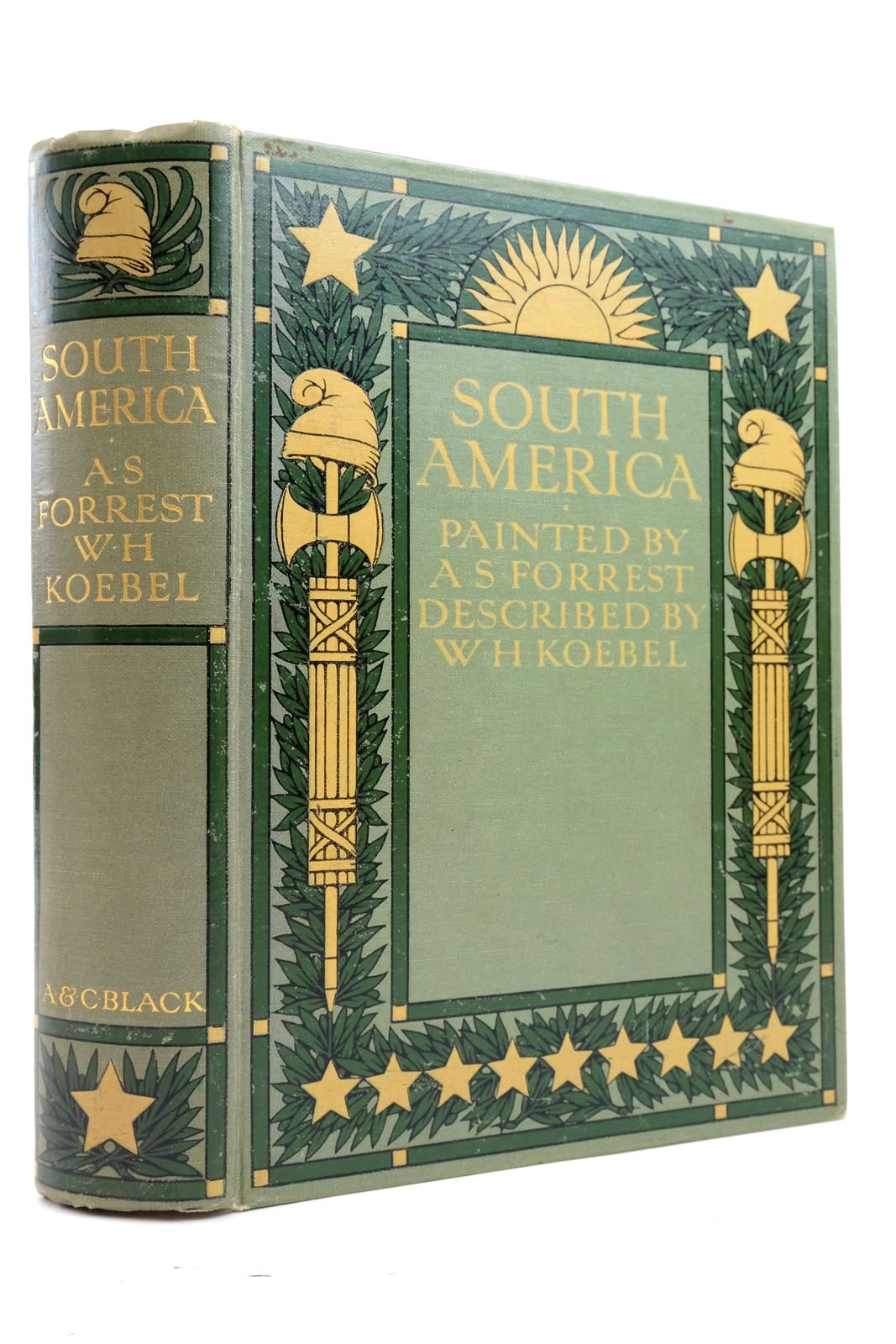 Photo of SOUTH AMERICA written by Koebel, W.H. illustrated by Forrest, A.S. published by A. &amp; C. Black (STOCK CODE: 2137130)  for sale by Stella & Rose's Books