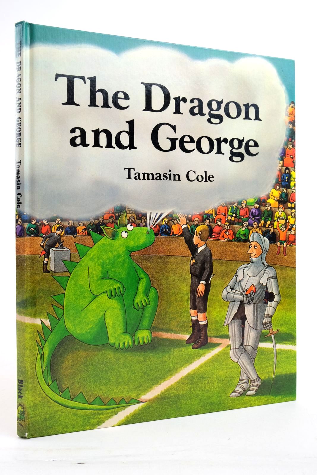 Photo of THE DRAGON AND GEORGE written by Cressey, James illustrated by Cole, Tamasin published by Adam &amp; Charles Black (STOCK CODE: 2137167)  for sale by Stella & Rose's Books