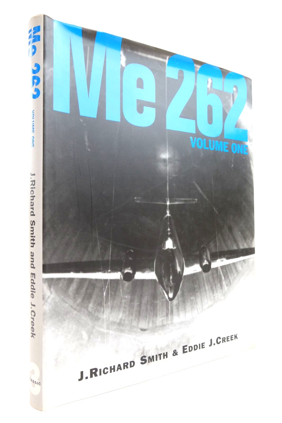 Photo of ME 262 VOLUME ONE written by Smith, J. Richard Creek, E.J. et al, published by Classic Publications (STOCK CODE: 2137318)  for sale by Stella & Rose's Books