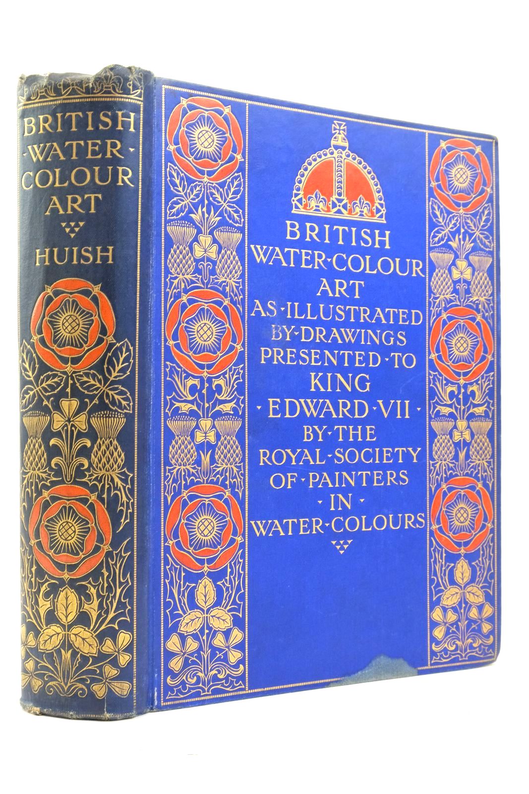 Photo of BRITISH WATER-COLOUR ART written by Huish, Marcus B. published by Adam & Charles Black, The Fine Art Society Ltd. (STOCK CODE: 2137534)  for sale by Stella & Rose's Books