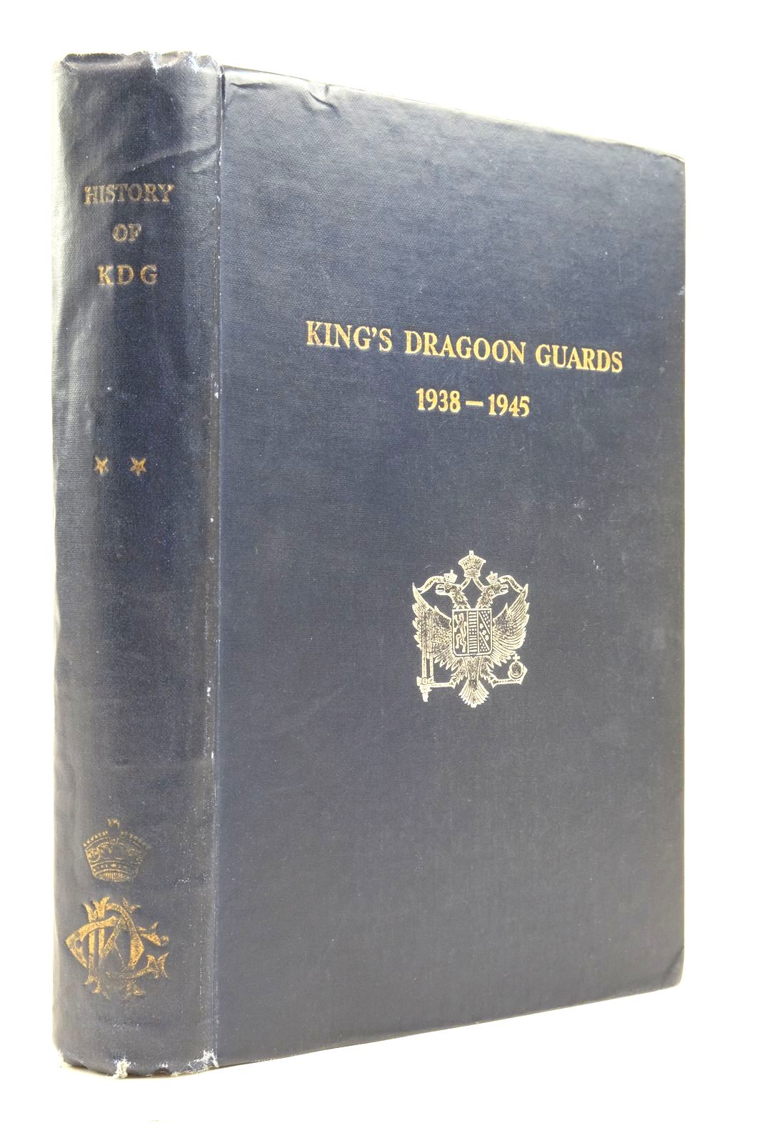 Photo of HISTORY OF THE KING'S DRAGOON GUARD 1938-1945 written by McCorquodale, D. Hutchings, B.L.B. Woozley, A.D. McCreery, Richard L. (STOCK CODE: 2137547)  for sale by Stella & Rose's Books