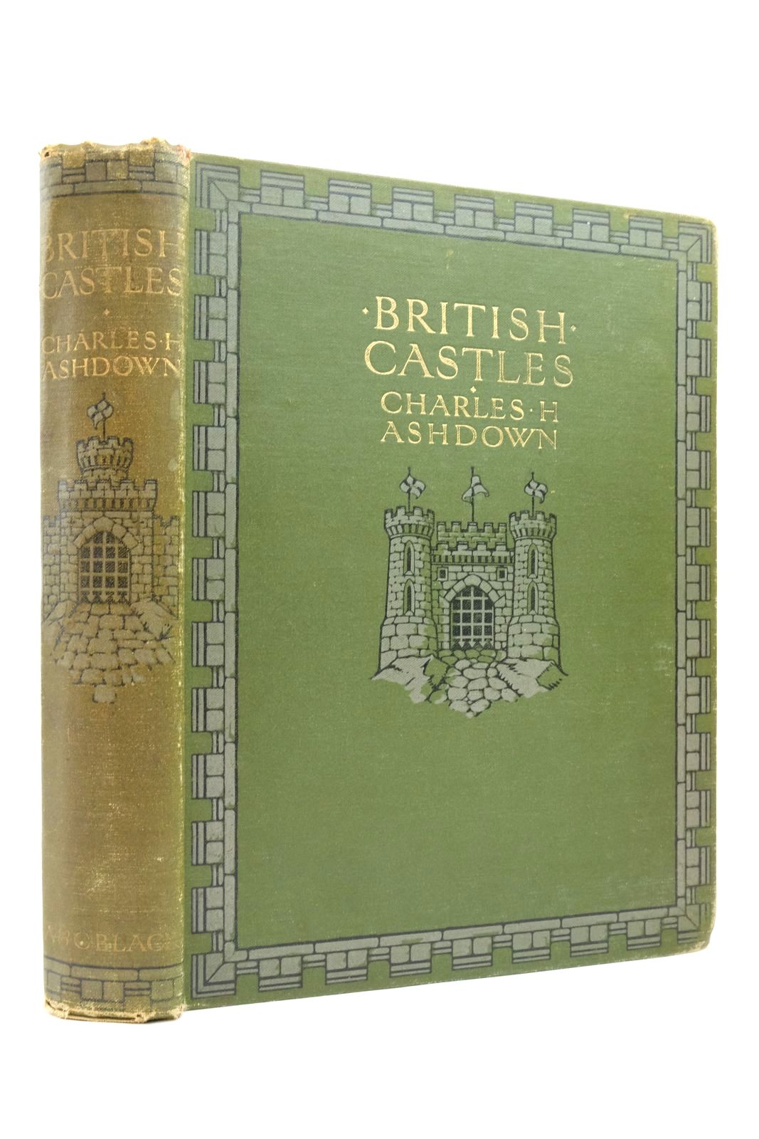 Photo of BRITISH CASTLES written by Ashdown, Charles H. published by Adam &amp; Charles Black (STOCK CODE: 2137581)  for sale by Stella & Rose's Books