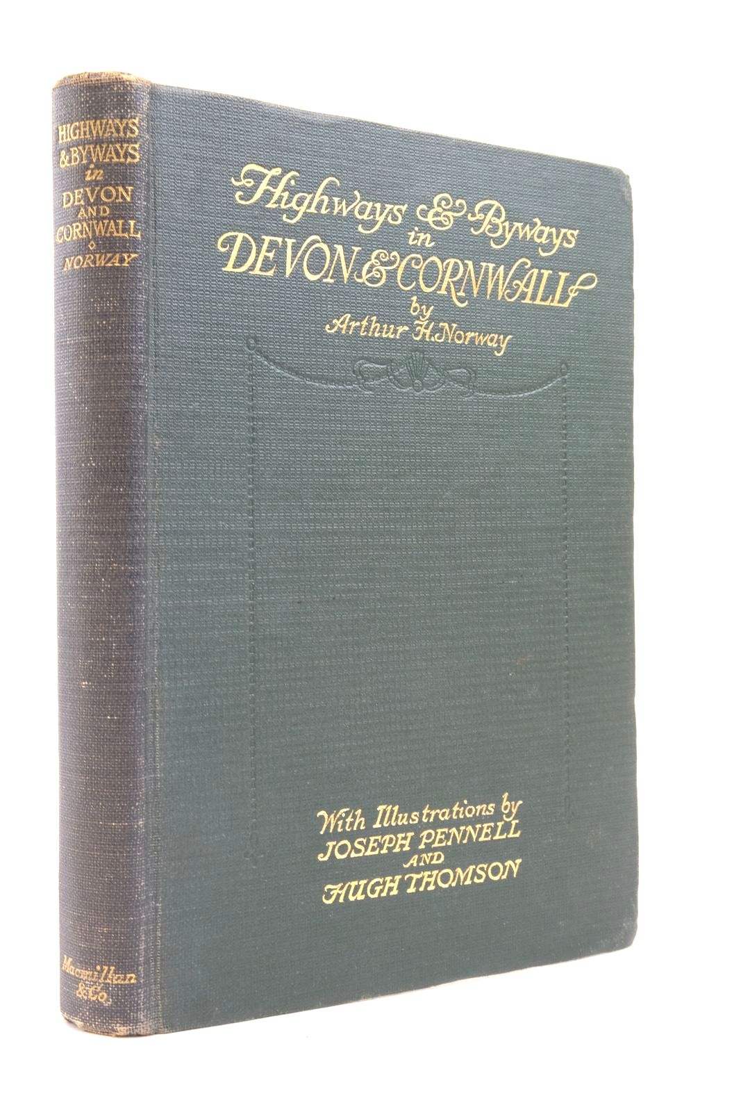 Photo of HIGHWAYS AND BYWAYS IN DEVON AND CORNWALL written by Norway, Arthur H. illustrated by Pennell, Joseph Thomson, Hugh published by Macmillan &amp; Co. Ltd. (STOCK CODE: 2137630)  for sale by Stella & Rose's Books