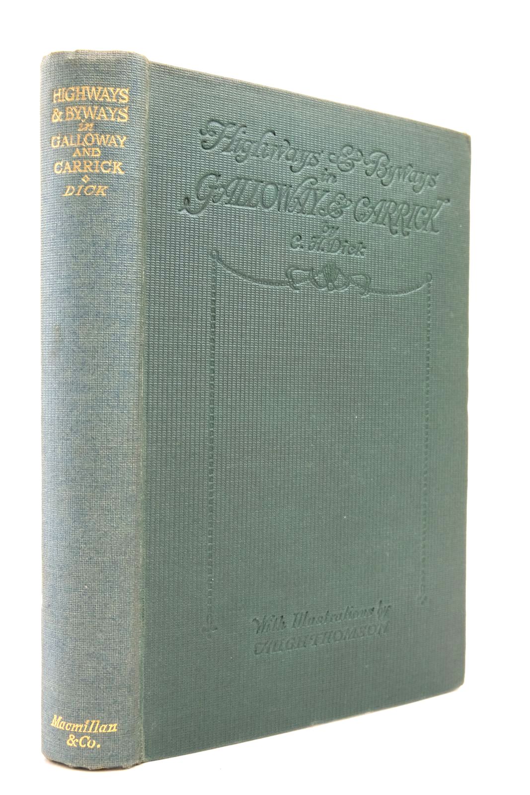 Photo of HIGHWAYS AND BYWAYS IN GALLOWAY AND CARRICK written by Dick, C.H. illustrated by Thomson, Hugh published by Macmillan & Co. Ltd. (STOCK CODE: 2137631)  for sale by Stella & Rose's Books