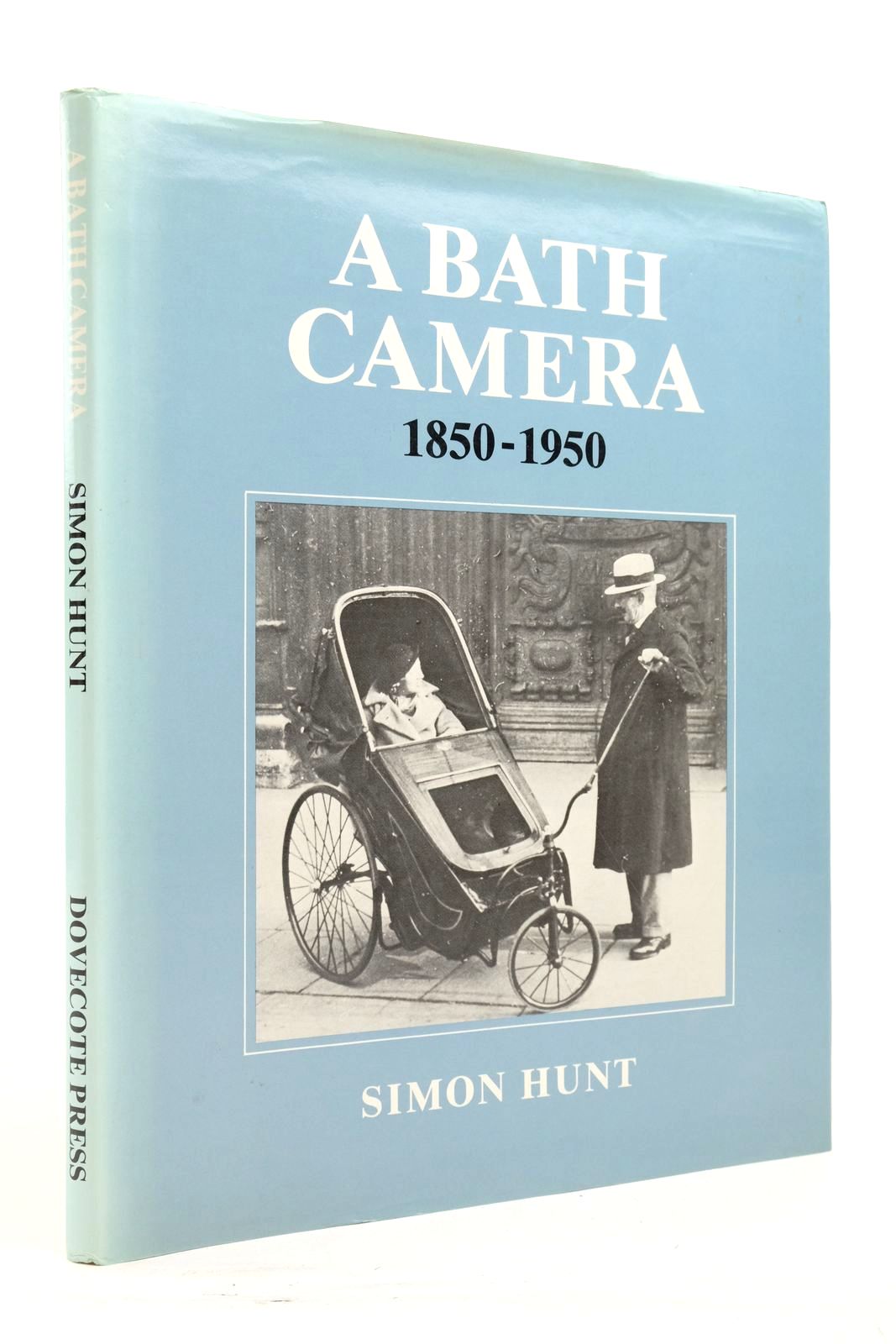 Photo of A BATH CAMERA 1850-1950 written by Hunt, Simon published by Dovecote Press (STOCK CODE: 2137662)  for sale by Stella & Rose's Books