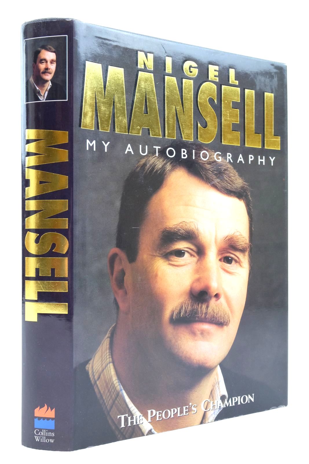 Photo of NIGEL MANSELL: MY AUTOBIOGRAPHY written by Mansell, Nigel Allen, James published by Collins Willow (STOCK CODE: 2137666)  for sale by Stella & Rose's Books