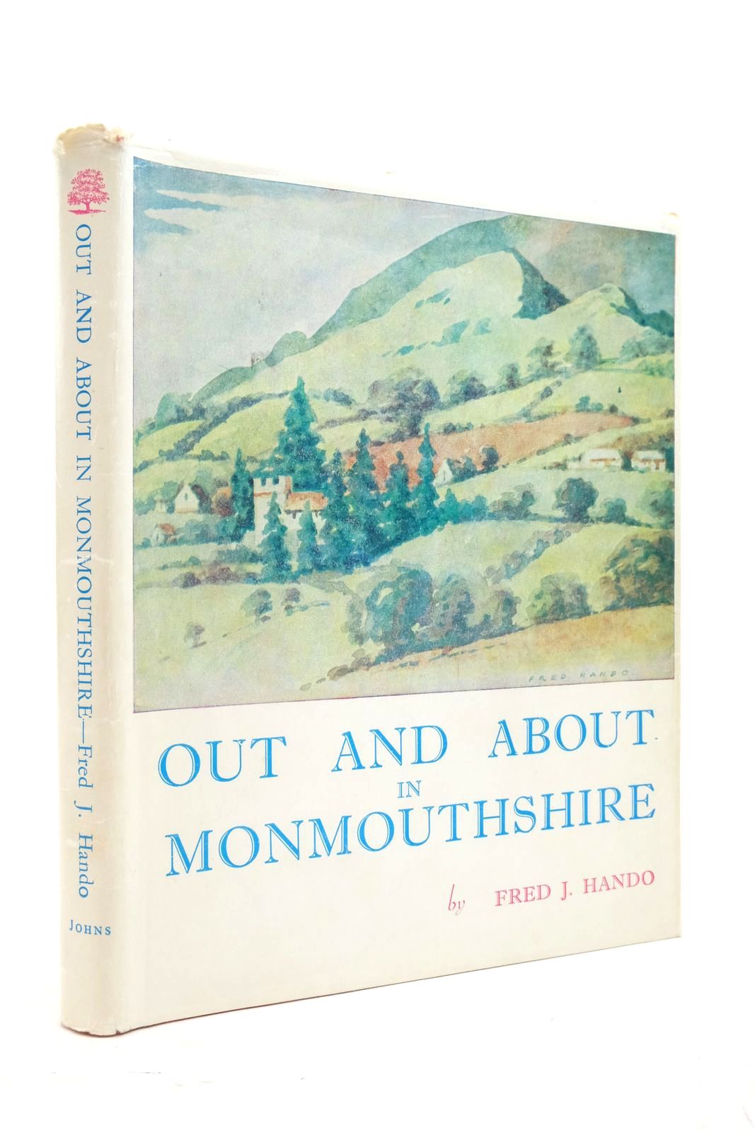 Photo of OUT AND ABOUT IN MONMOUTHSHIRE written by Hando, Fred J. illustrated by Hando, Fred J. published by R.H. Johns Limited (STOCK CODE: 2137673)  for sale by Stella & Rose's Books