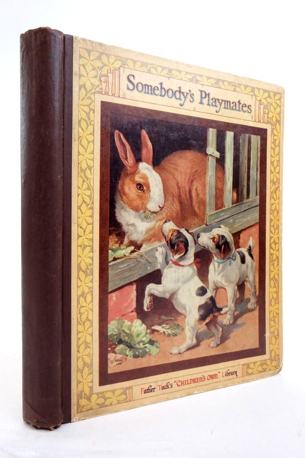 Photo of SOMEBODY'S PLAYMATES written by Fenn, George Manville
Bingham, Clifton
Vredenburg, Edric illustrated by Cowham, Hilda
Wealthy, R.J. published by Raphael Tuck & Sons Ltd. (STOCK CODE: 2137694)  for sale by Stella & Rose's Books