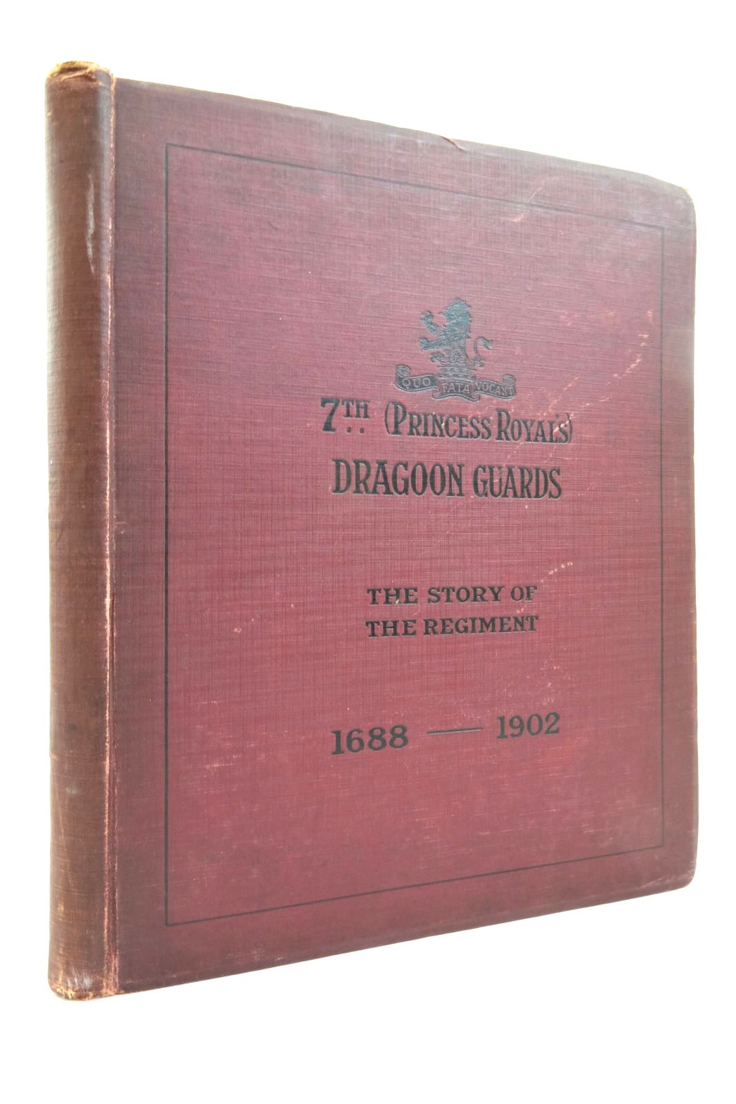 Photo of SEVENTH (PRINCESS ROYAL'S) DRAGOON GUARDS: THE STORY OF THE REGIMENT (1688-1882) AND WITH THE REGIMENT IN SOUTH AFRICA (1900-1902)- Stock Number: 2137722