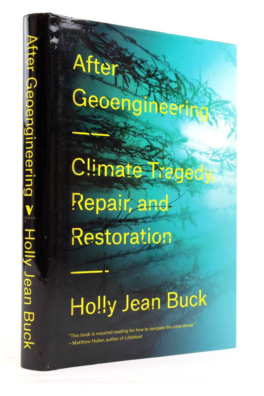 Photo of AFTER GEOENGINEERING: CLIMATE TRAGEDY, REPAIR, AND RESTORATION written by Buck, Holly Jean published by Verso (STOCK CODE: 2137788)  for sale by Stella & Rose's Books