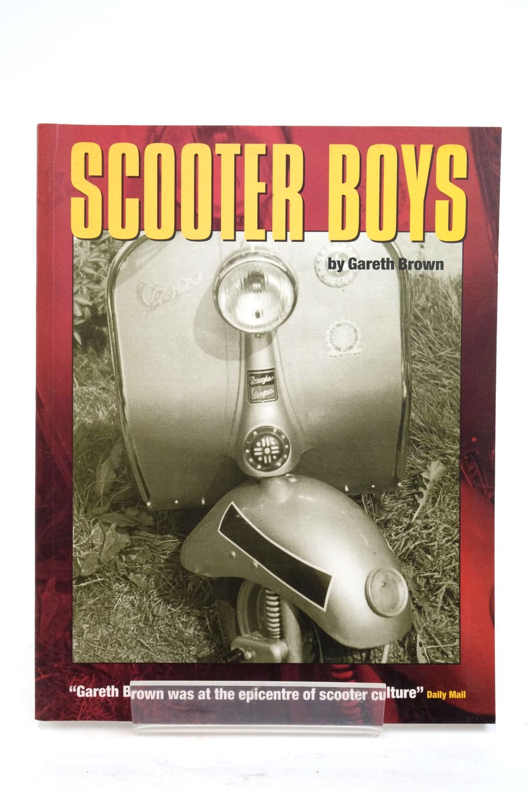 Photo of SCOOTER BOYS written by Brown, Gareth published by Independent Music Press (STOCK CODE: 2137800)  for sale by Stella & Rose's Books