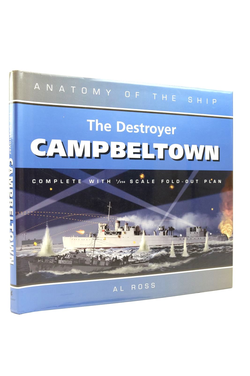 Photo of THE DESTROYER CAMPBELTOWN written by Ross, Al published by Conway Maritime Press (STOCK CODE: 2137838)  for sale by Stella & Rose's Books