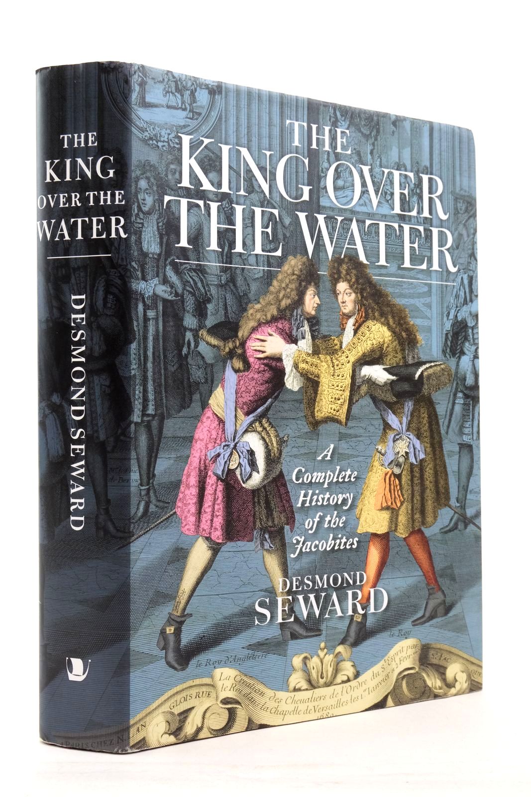 Photo of THE KING OVER THE WATER: A COMPLETE HISTORY OF THE JACOBITES written by Seward, Desmond published by Birlinn Limited (STOCK CODE: 2137852)  for sale by Stella & Rose's Books