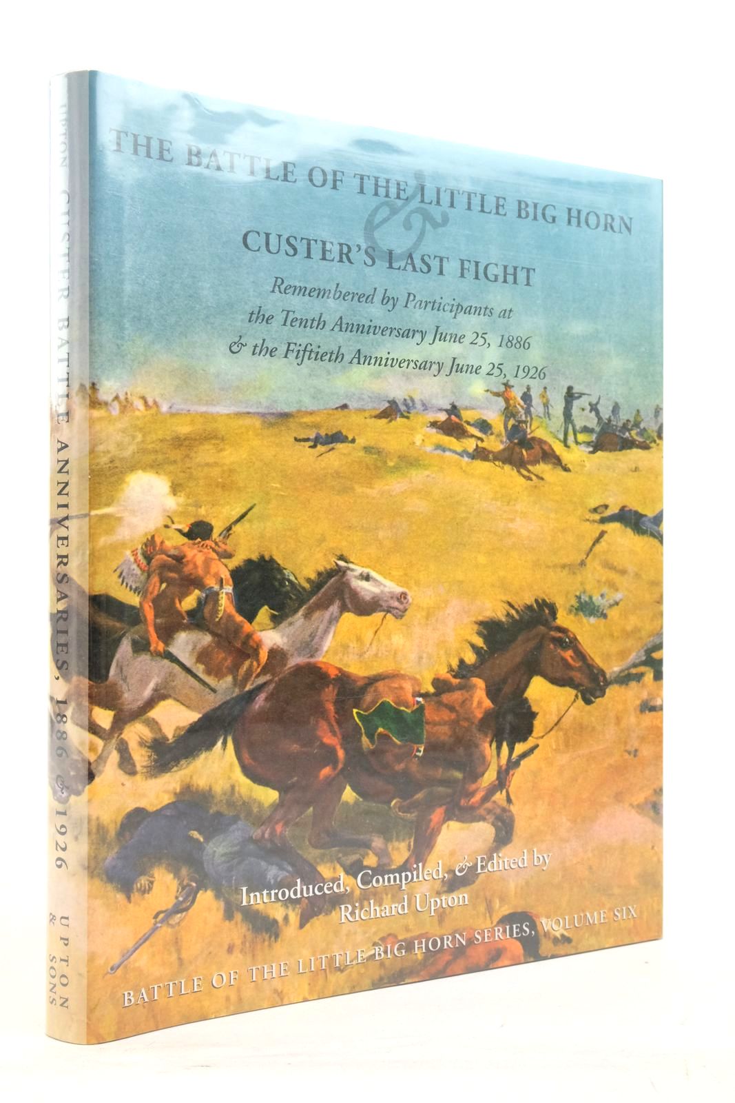Photo of THE BATTLE OF LITTLE BIG HORN AND CUSTER'S LAST FIGHT written by Upton, Richard published by Upton And Sons, Publishers (STOCK CODE: 2137870)  for sale by Stella & Rose's Books
