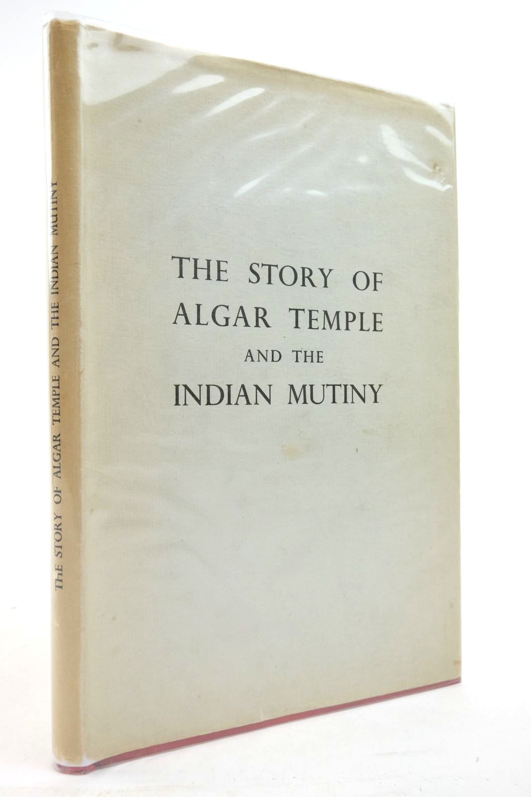 Photo of THE STORY OF ALGAR TEMPLE AND THE INDIAN MUTINY written by Temple, Algar Picton-Turbervill, Edith (STOCK CODE: 2138001)  for sale by Stella & Rose's Books