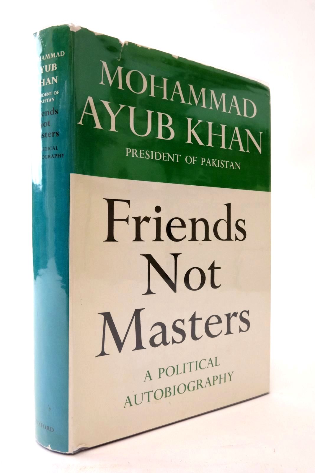 Photo of FRIENDS NOT MASTERS written by Khan, Mohammad Ayub published by Oxford University Press (STOCK CODE: 2138010)  for sale by Stella & Rose's Books