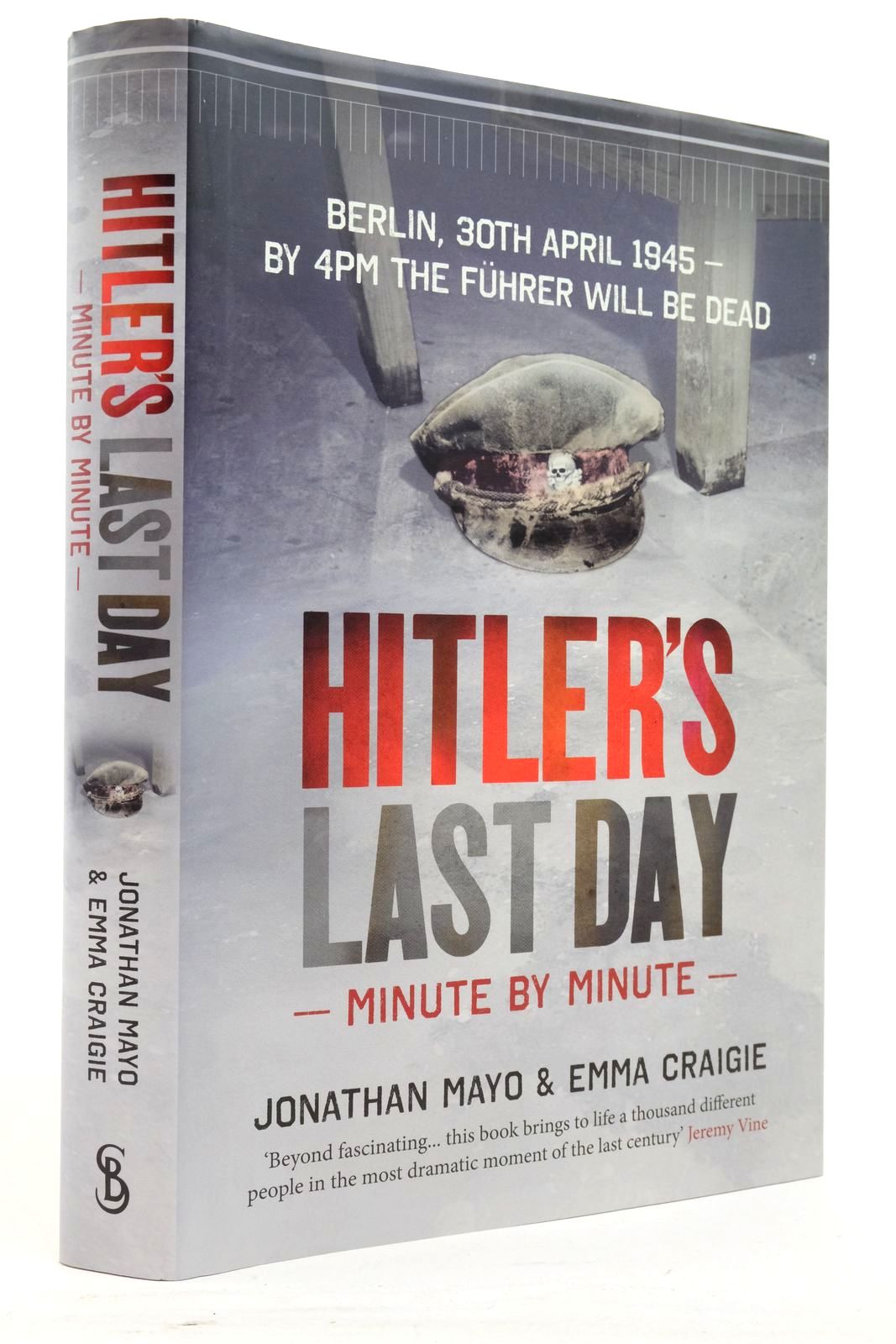 Photo of HITLER'S LAST DAY: MINUTE BY MINUTE written by Mayo, Jonathan Craigie, Emma published by Short Books (STOCK CODE: 2138044)  for sale by Stella & Rose's Books