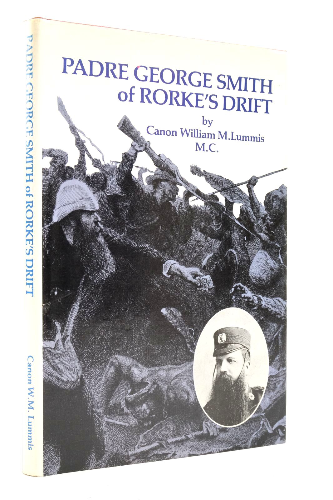 Photo of PADRE GEORGE SMITH OF RORKE'S DRIFT written by Lummis, William Murrell published by Canon William M. Lummis (STOCK CODE: 2138046)  for sale by Stella & Rose's Books