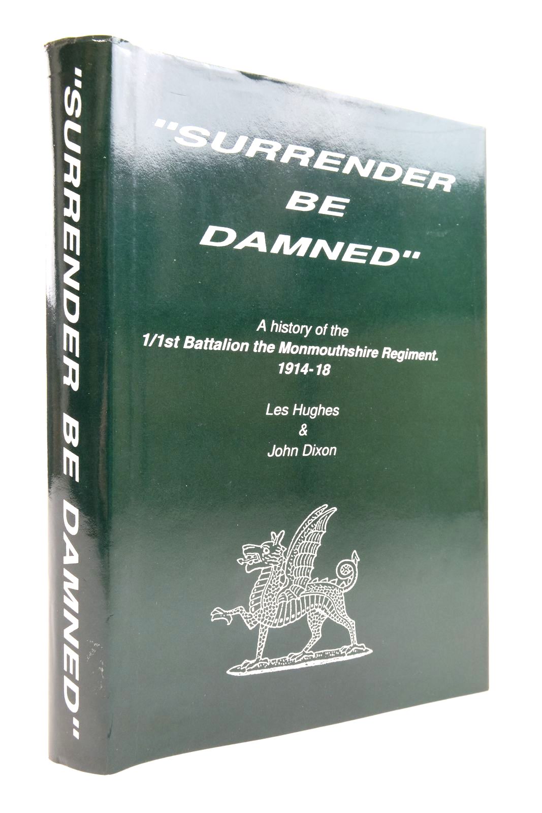 Photo of SURRENDER BE DAMNED written by Hughes, L. Dixon, J. published by CWM Press (STOCK CODE: 2138080)  for sale by Stella & Rose's Books