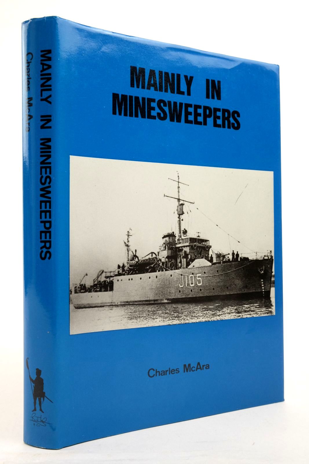 Photo of MAINLY IN MINESWEEPERS written by McAra, Charles published by R. J. Leach &amp; Co. (STOCK CODE: 2138104)  for sale by Stella & Rose's Books