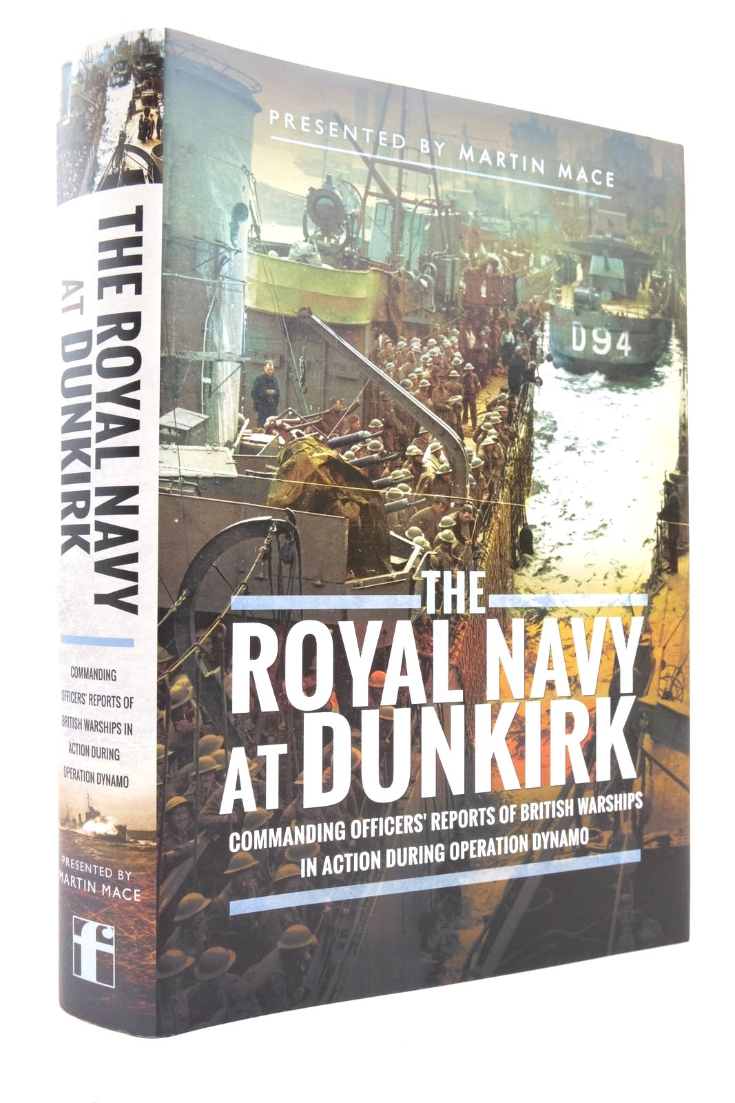 Photo of THE ROYAL NAVY AT DUNKIRK: COMMANDING OFFICERS' REPORTS OF BRITISH WARSHIPS IN ACTION DURING OPERATION DYNAMO- Stock Number: 2138139