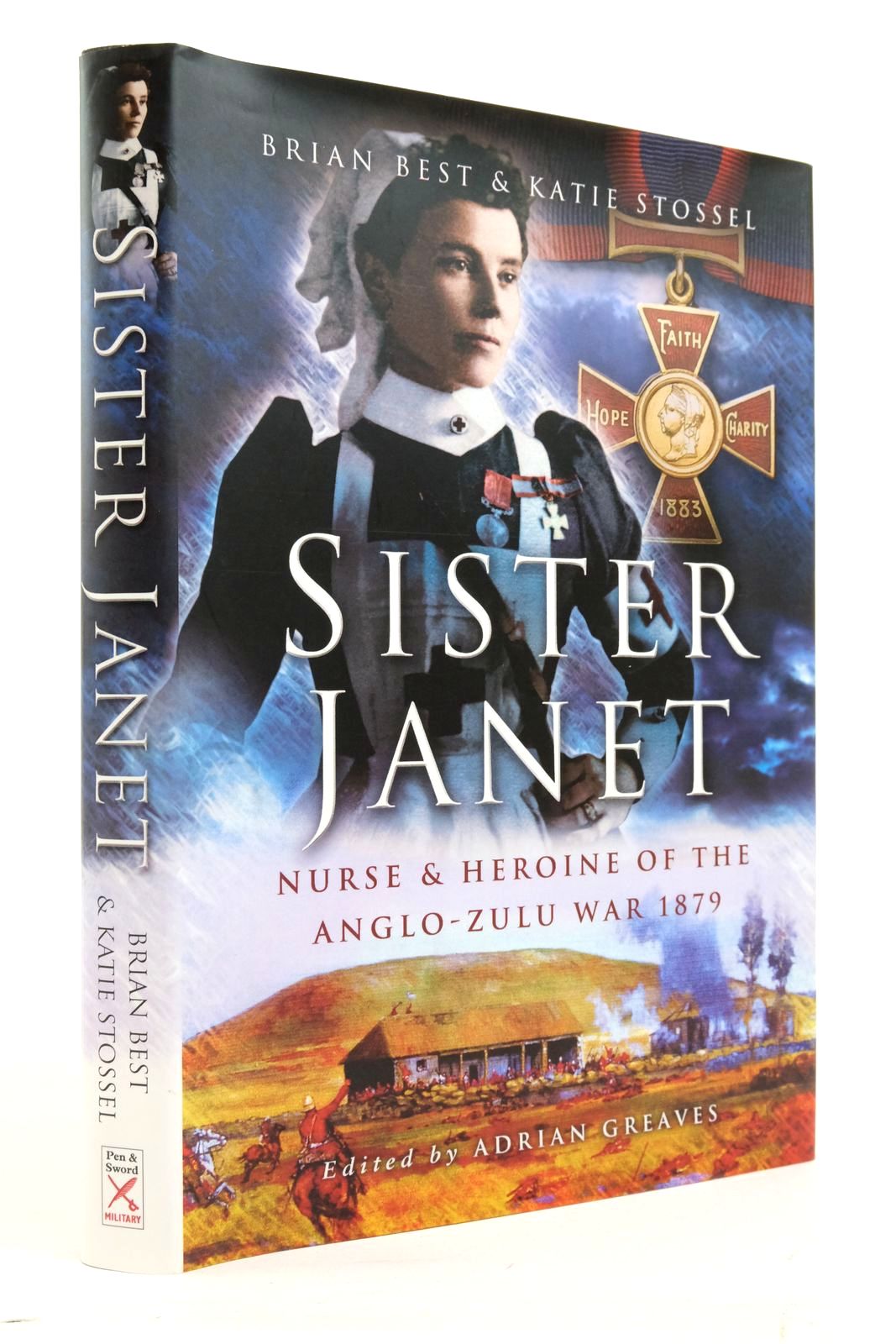 Photo of SISTER JANET NURSE AND HEROINE OF THE ANGLO-ZULU WAR written by Best, Brian Stossel, Katie published by Pen &amp; Sword Military (STOCK CODE: 2138334)  for sale by Stella & Rose's Books