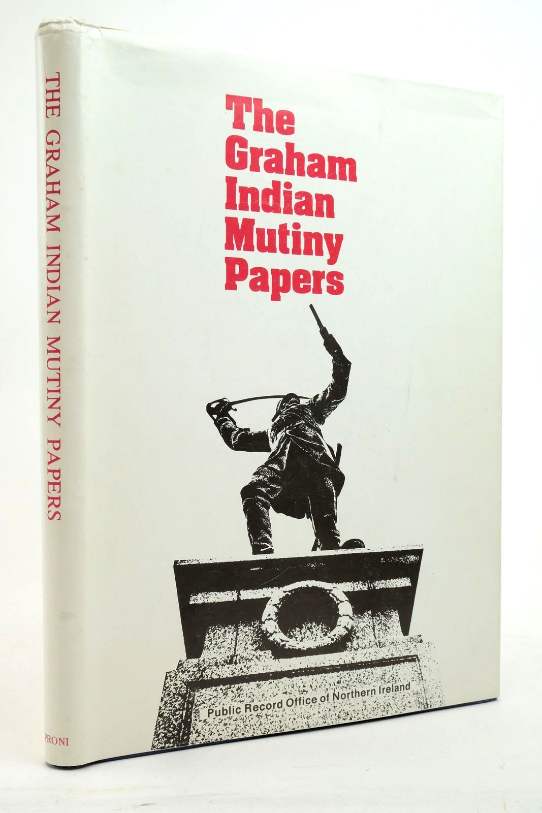 Photo of THE GRAHAM INDIAN MUTINY PAPERS written by Harrison, A.T. Fraser, T.G. published by Public Record Office Of Northern Ireland (STOCK CODE: 2138366)  for sale by Stella & Rose's Books