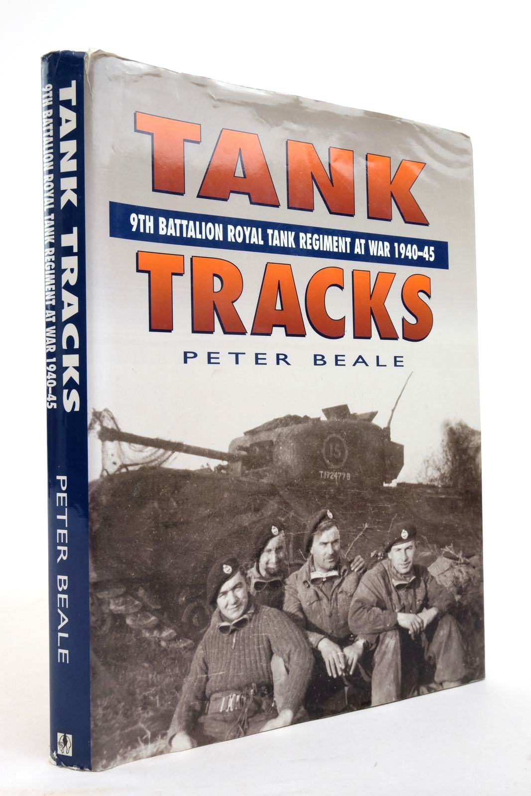 Photo of TANK TRACKS 9TH BATTALION ROYAL TANK REGIMENT AT WAR 1940-45 written by Beales, Peter published by Alan Sutton (STOCK CODE: 2138385)  for sale by Stella & Rose's Books