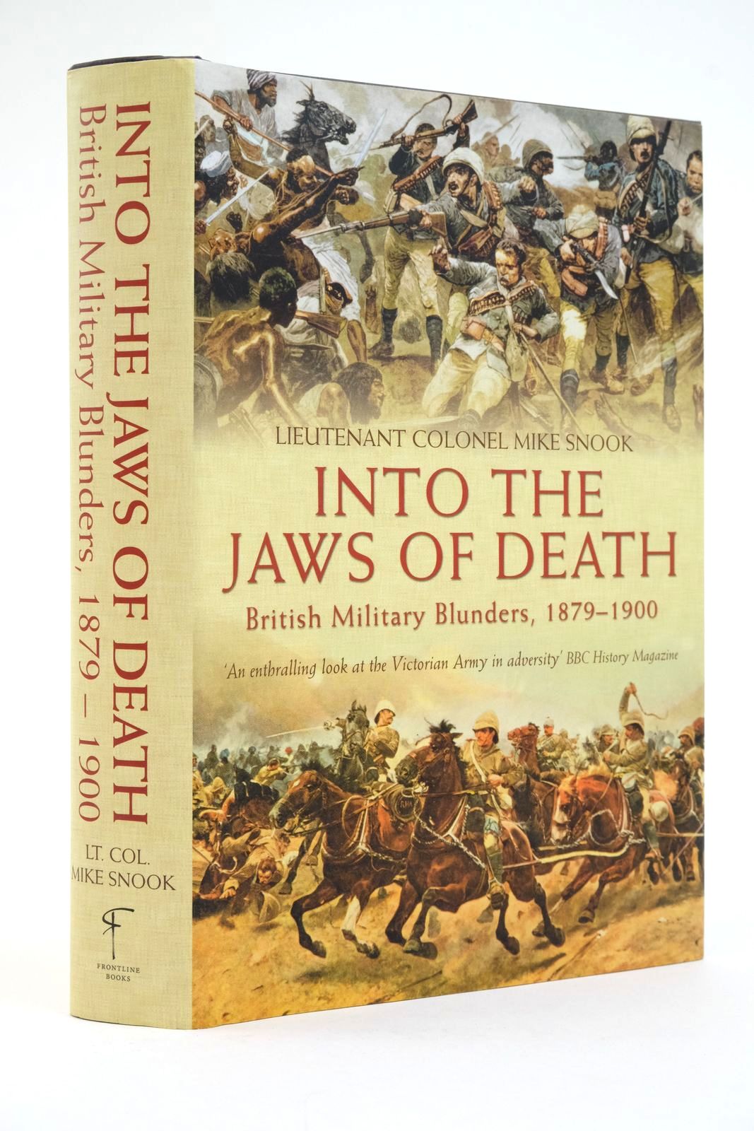 Photo of INTO THE JAWS OF DEATH: BRITISH MILITARY BLUNDERS, 1879-1900 written by Snook, Mike published by Frontline Books (STOCK CODE: 2138405)  for sale by Stella & Rose's Books