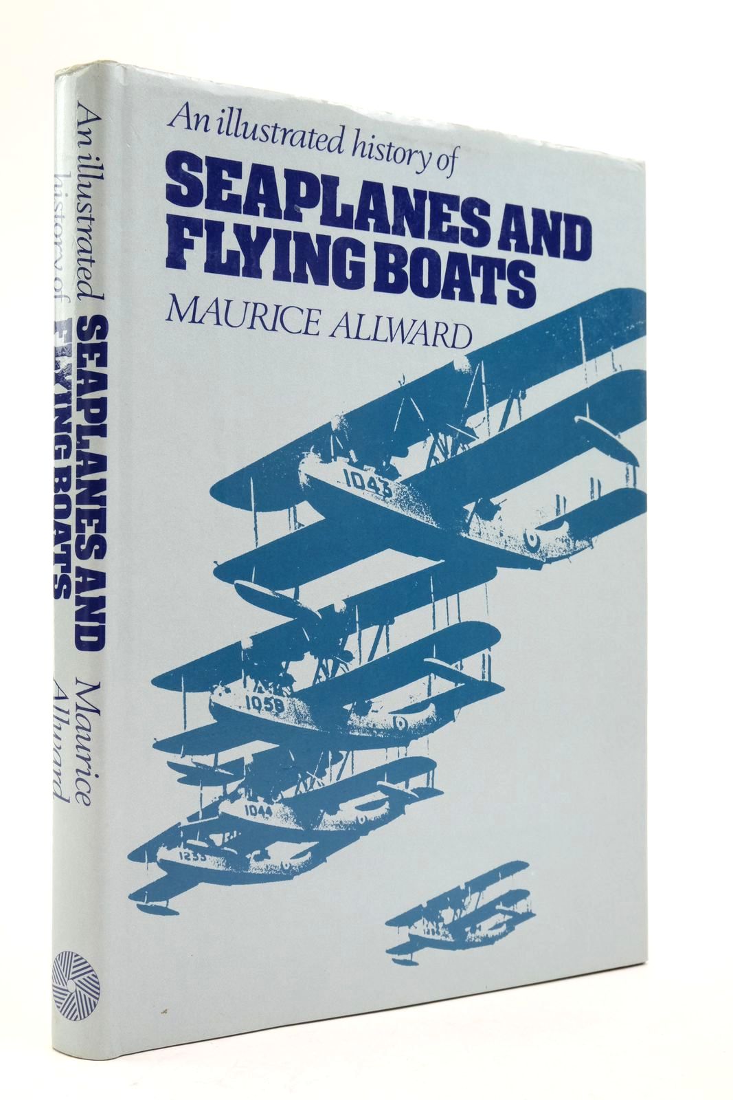 Photo of AN ILLUSTRATED HISTORY OF SEAPLANES AND FLYING BOATS written by Allward, Maurice published by Moorland Publishing (STOCK CODE: 2138479)  for sale by Stella & Rose's Books