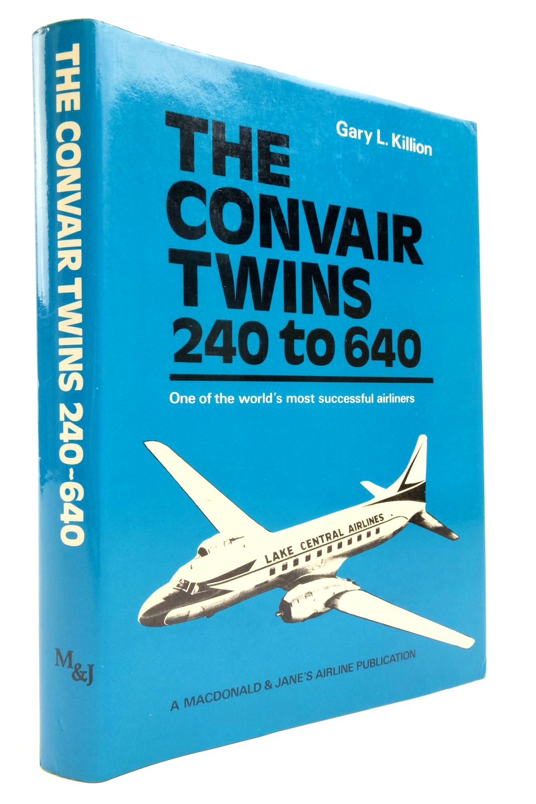 Photo of THE CONVAIR TWINS 240 TO 640 written by Killion, Gary L. published by Macdonald and Jane's (STOCK CODE: 2138494)  for sale by Stella & Rose's Books