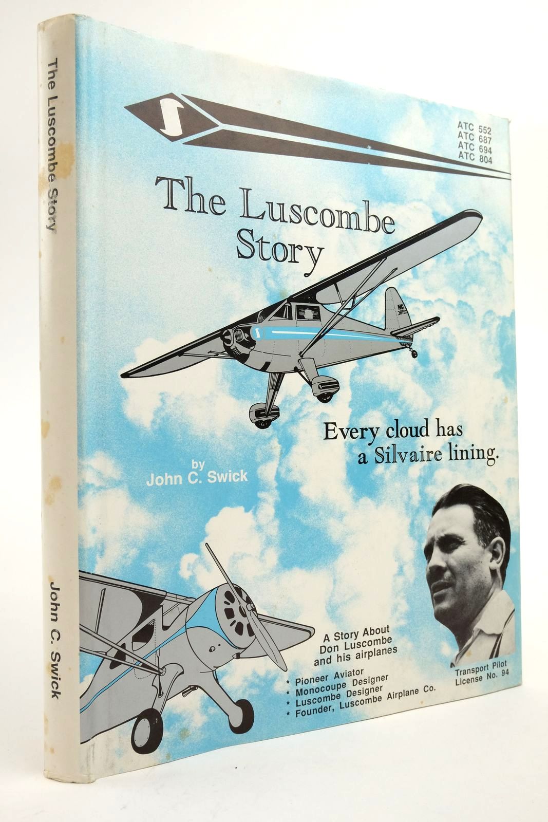 Photo of THE LUSCOMBE STORY: EVERY CLOUD HAS A SILVAIRE LINING written by Swick, John C. published by Sunshine House, Inc. (STOCK CODE: 2138498)  for sale by Stella & Rose's Books