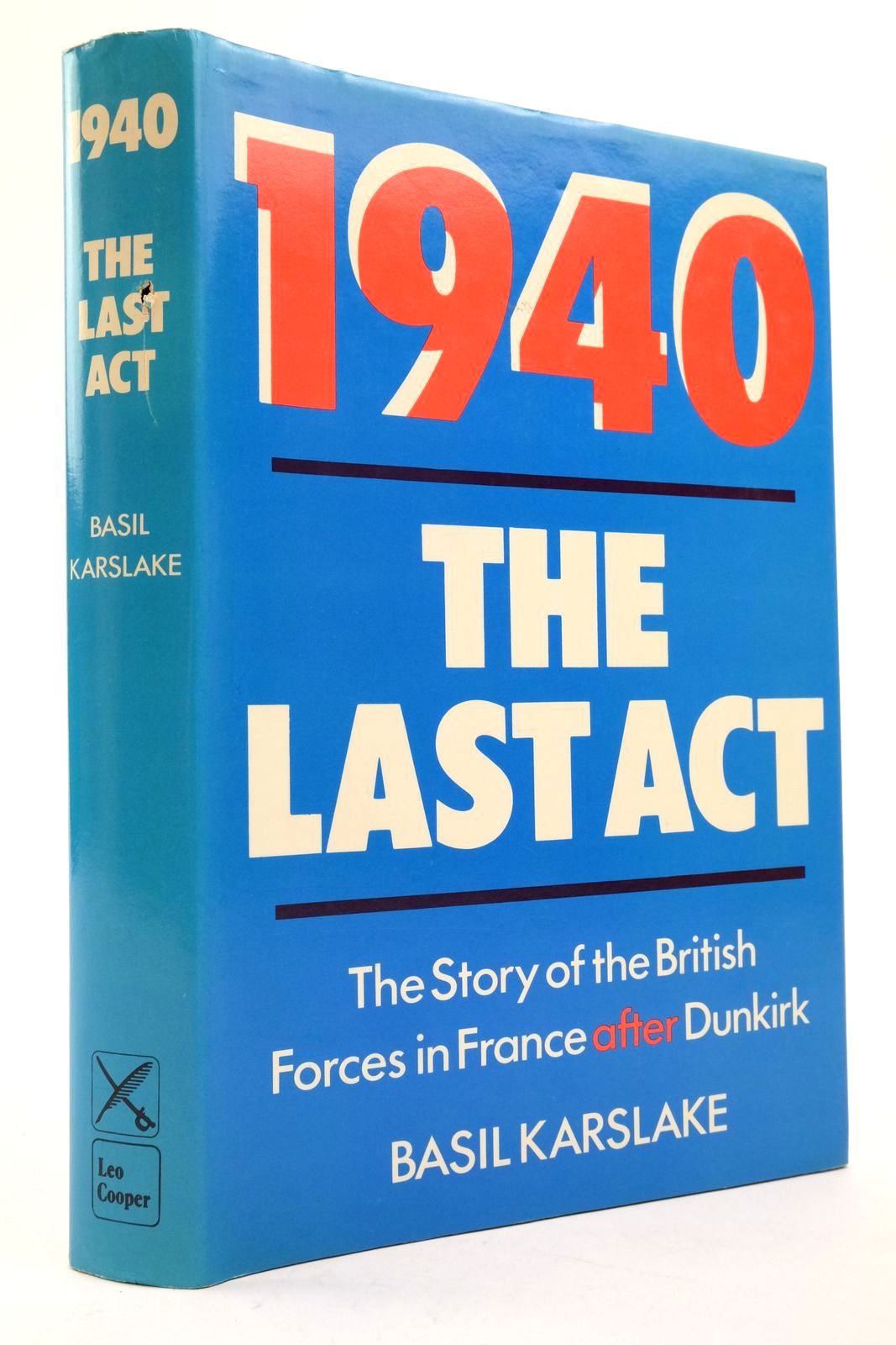 Photo of 1940 THE LAST ACT written by Karslake, Basil published by Leo Cooper (STOCK CODE: 2138551)  for sale by Stella & Rose's Books