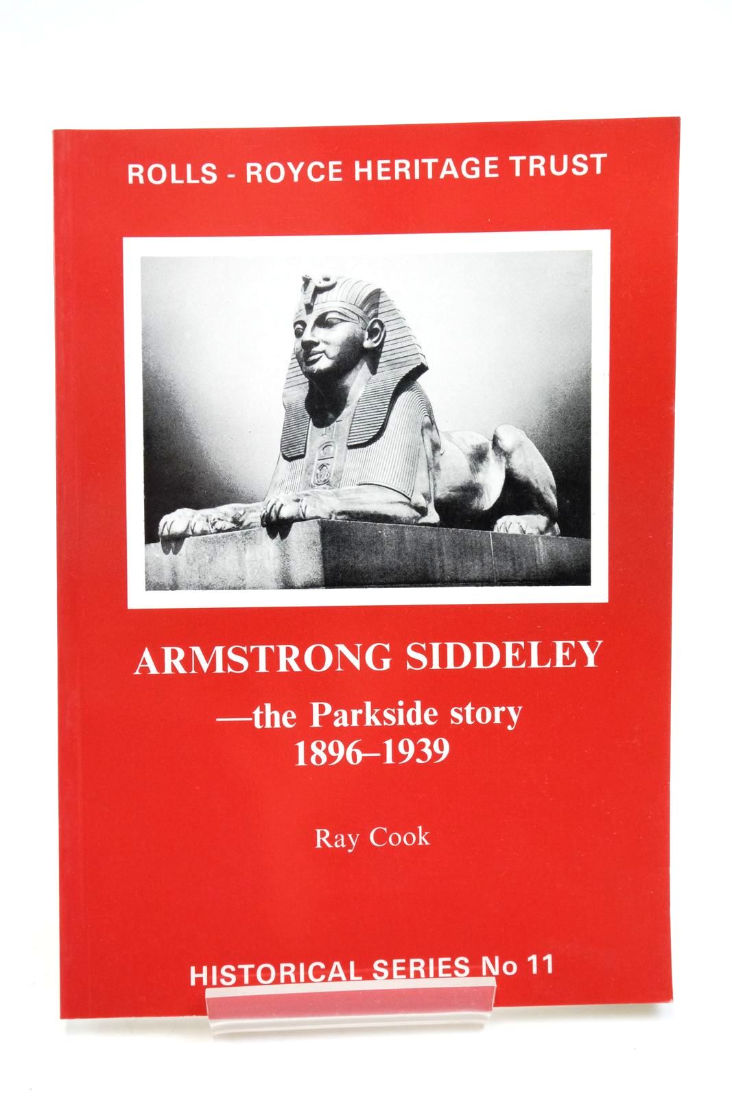 Photo of ARMSTRONG SIDDELEY - THE PARKSIDE STORY 1896-1939 written by Cook, Ray published by Rolls-Royce Heritage Trust (STOCK CODE: 2138568)  for sale by Stella & Rose's Books
