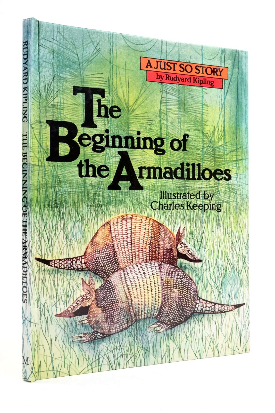 Photo of THE BEGINNING OF THE ARMADILLOES written by Kipling, Rudyard illustrated by Keeping, Charles published by Macmillan Children's Books (STOCK CODE: 2138614)  for sale by Stella & Rose's Books