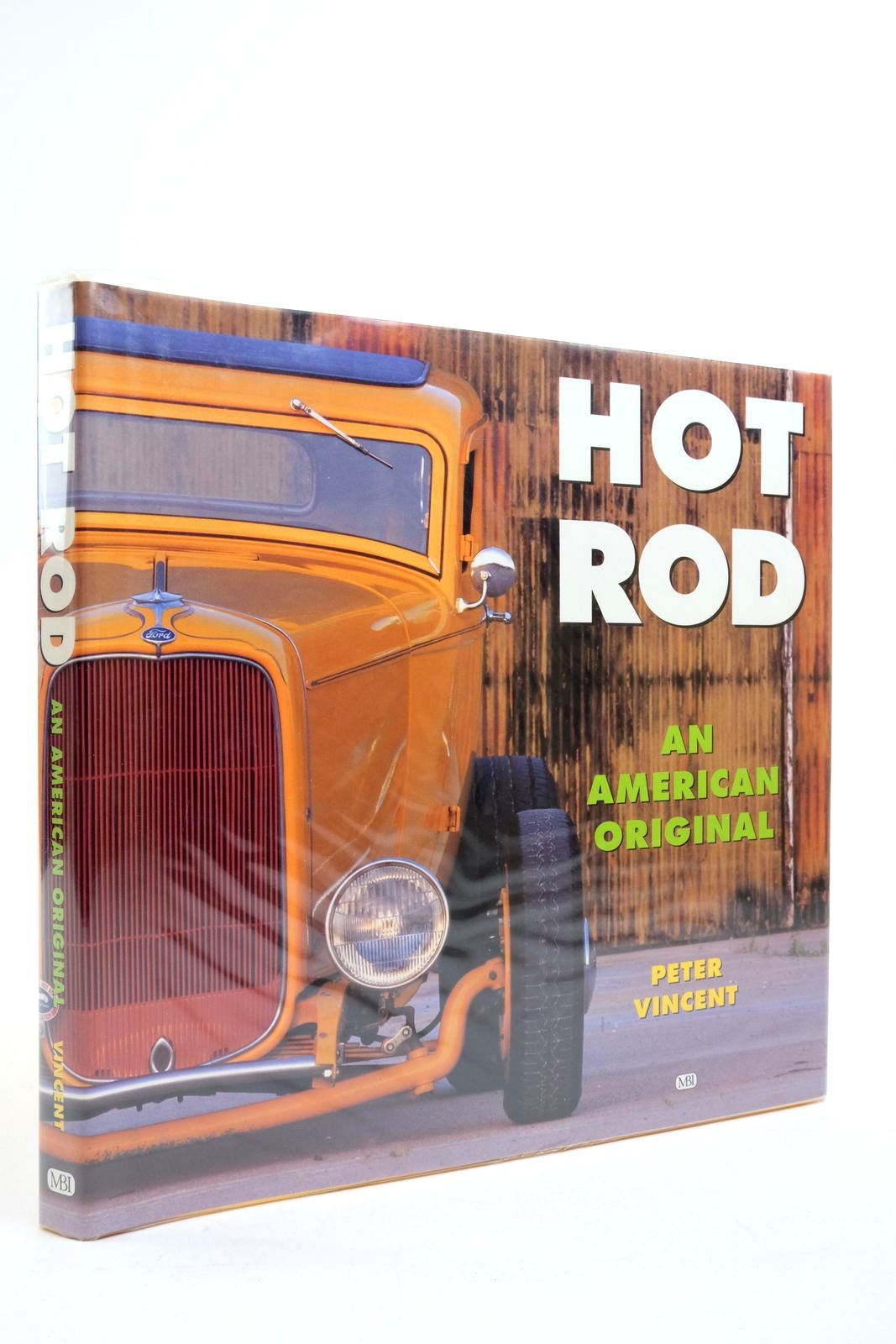 Photo of HOT ROD: AN AMERICAN ORIGINAL written by Vincent, Peter published by MBI Publishing (STOCK CODE: 2138669)  for sale by Stella & Rose's Books