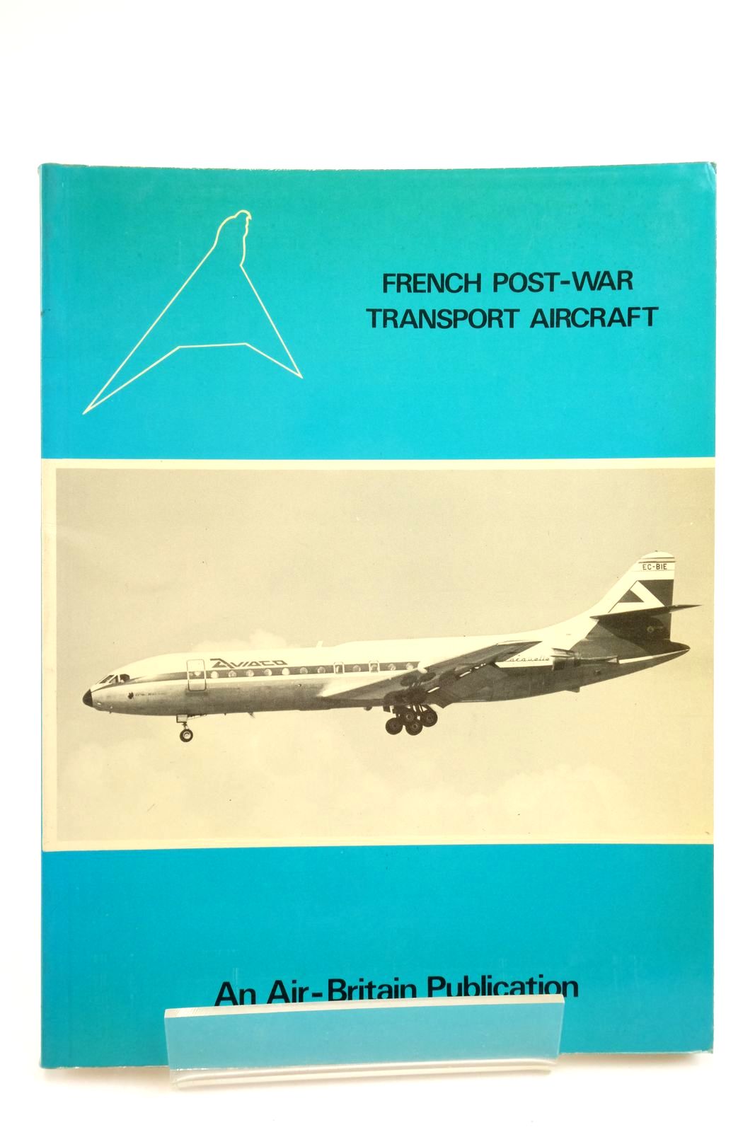 Photo of FRENCH POSTWAR TRANSPORT AIRCRAFT written by Chillon, J. Dubois, J-P. Wegg, J. published by Air-Britain (Historians) Ltd. (STOCK CODE: 2138682)  for sale by Stella & Rose's Books