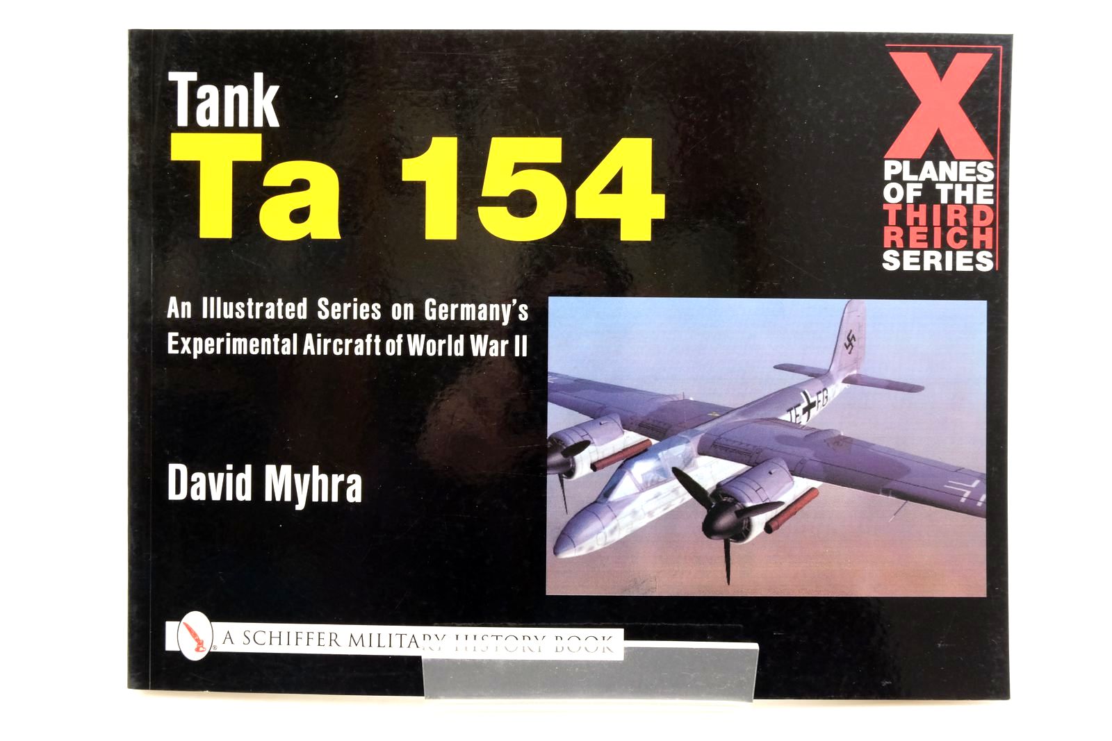 Photo of KURT TANK TA 154 written by Myhra, David published by Schiffer Military History (STOCK CODE: 2138699)  for sale by Stella & Rose's Books