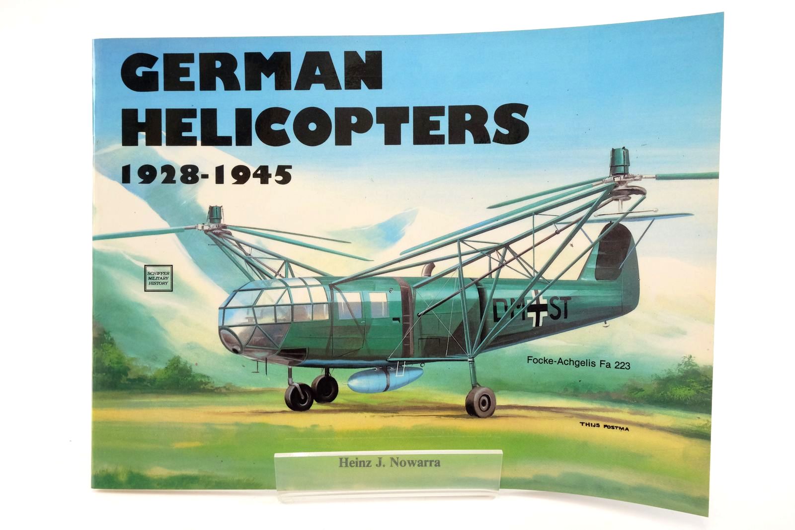 Photo of GERMAN HELICOPTERS 1928-1945 written by Nowarra, Heinz J. published by Schiffer Publishing Ltd., Schiffer Military History (STOCK CODE: 2138709)  for sale by Stella & Rose's Books