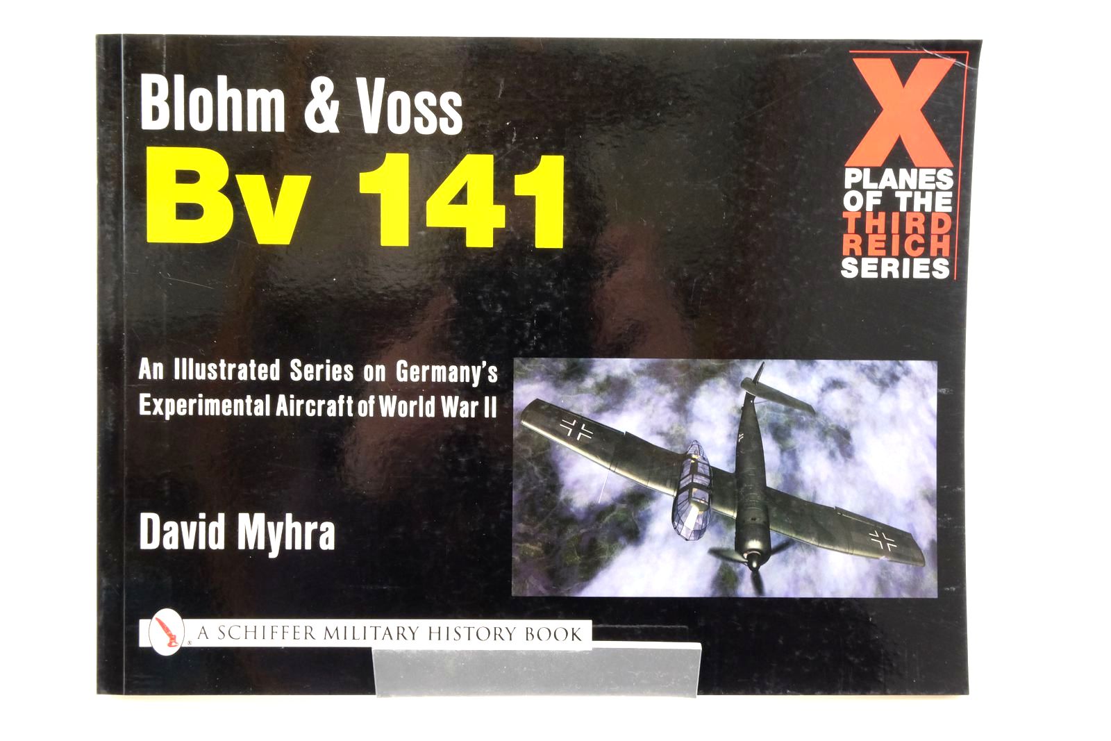 Photo of BLOHM & VOSS BV 141 written by Myhra, David published by Schiffer Military History (STOCK CODE: 2138711)  for sale by Stella & Rose's Books