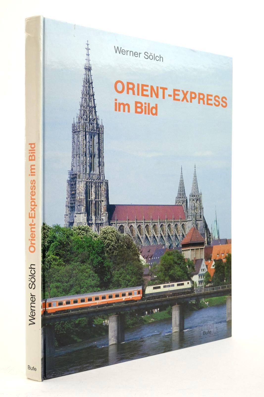 Photo of ORIENT-EXPRESS IM BILD written by Solch, Werner published by Bufe-Fachbuch (STOCK CODE: 2138737)  for sale by Stella & Rose's Books