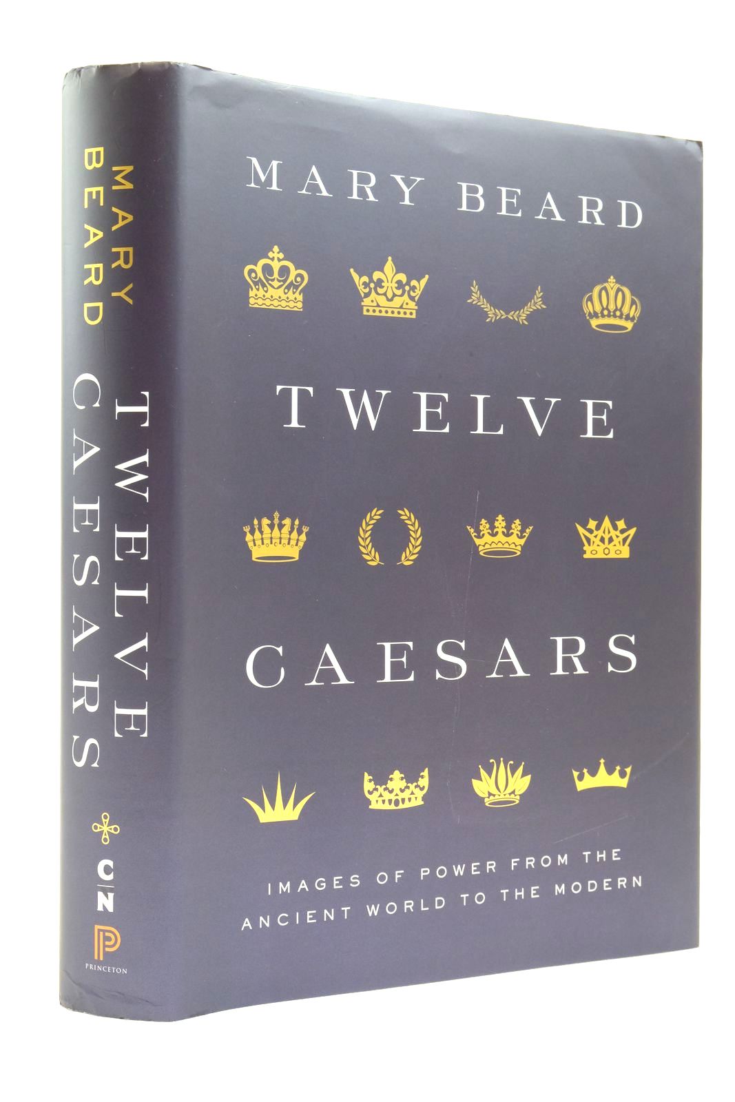 Photo of TWELVE CAESARS: IMAGES OF POWER FROM THE ANCIENT WORLD TO THE MODERN written by Beard, Mary published by Princeton University Press (STOCK CODE: 2138834)  for sale by Stella & Rose's Books