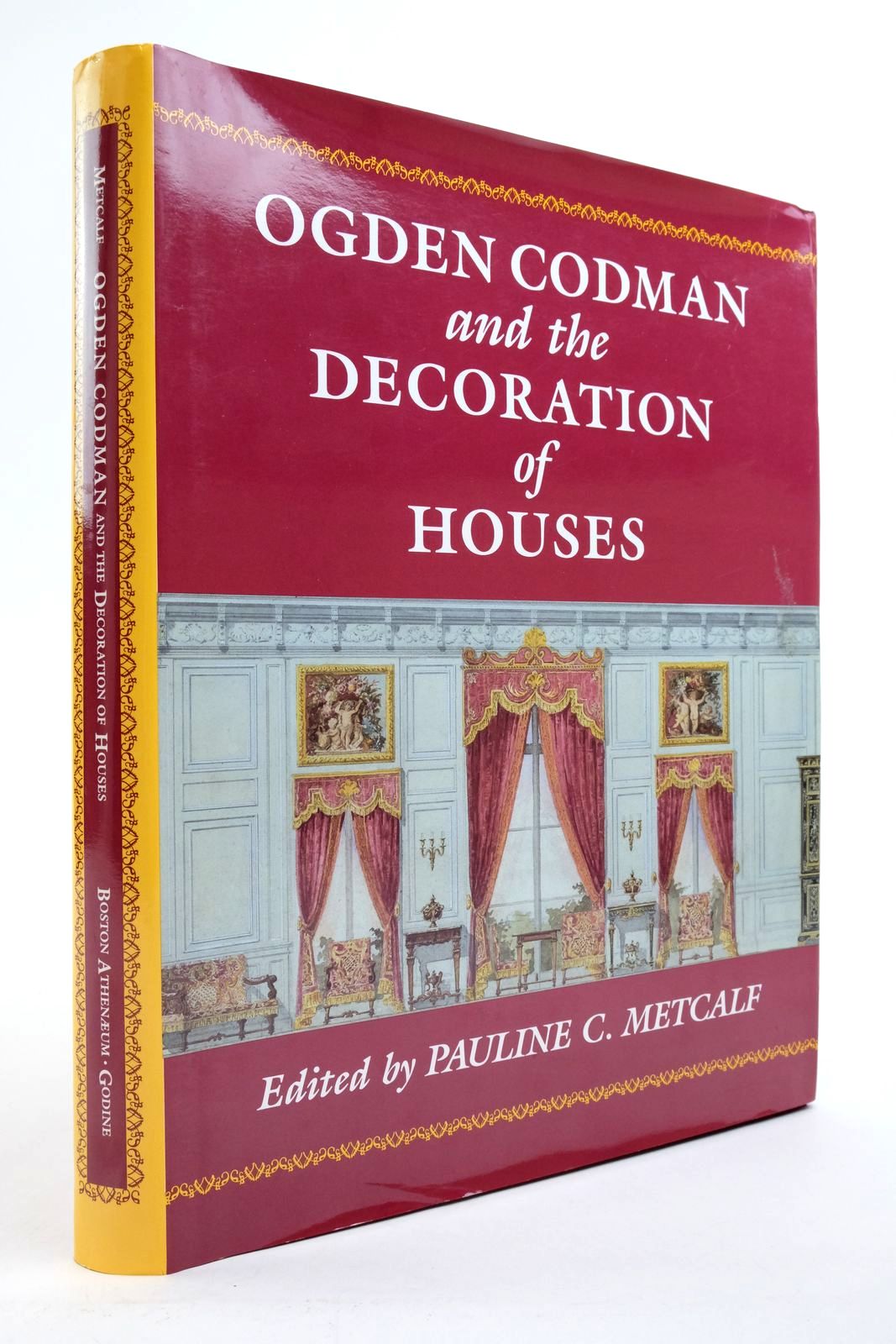 Photo of OGDEN CODMAN AND THE DECORATION OF HOUSES written by Metcalf, Pauline C. published by David R. Godine (STOCK CODE: 2138916)  for sale by Stella & Rose's Books