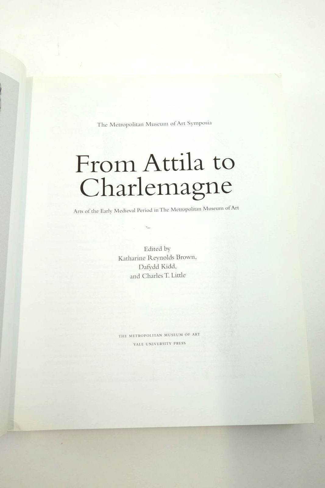 Photo of FROM ATTILA TO CHARLEMAGNE written by Brown, Katharine Reynolds
Kidd, Dafydd
Little, Charles T. published by The Metropolitan Museum of Art, Yale University Press (STOCK CODE: 2138941)  for sale by Stella & Rose's Books