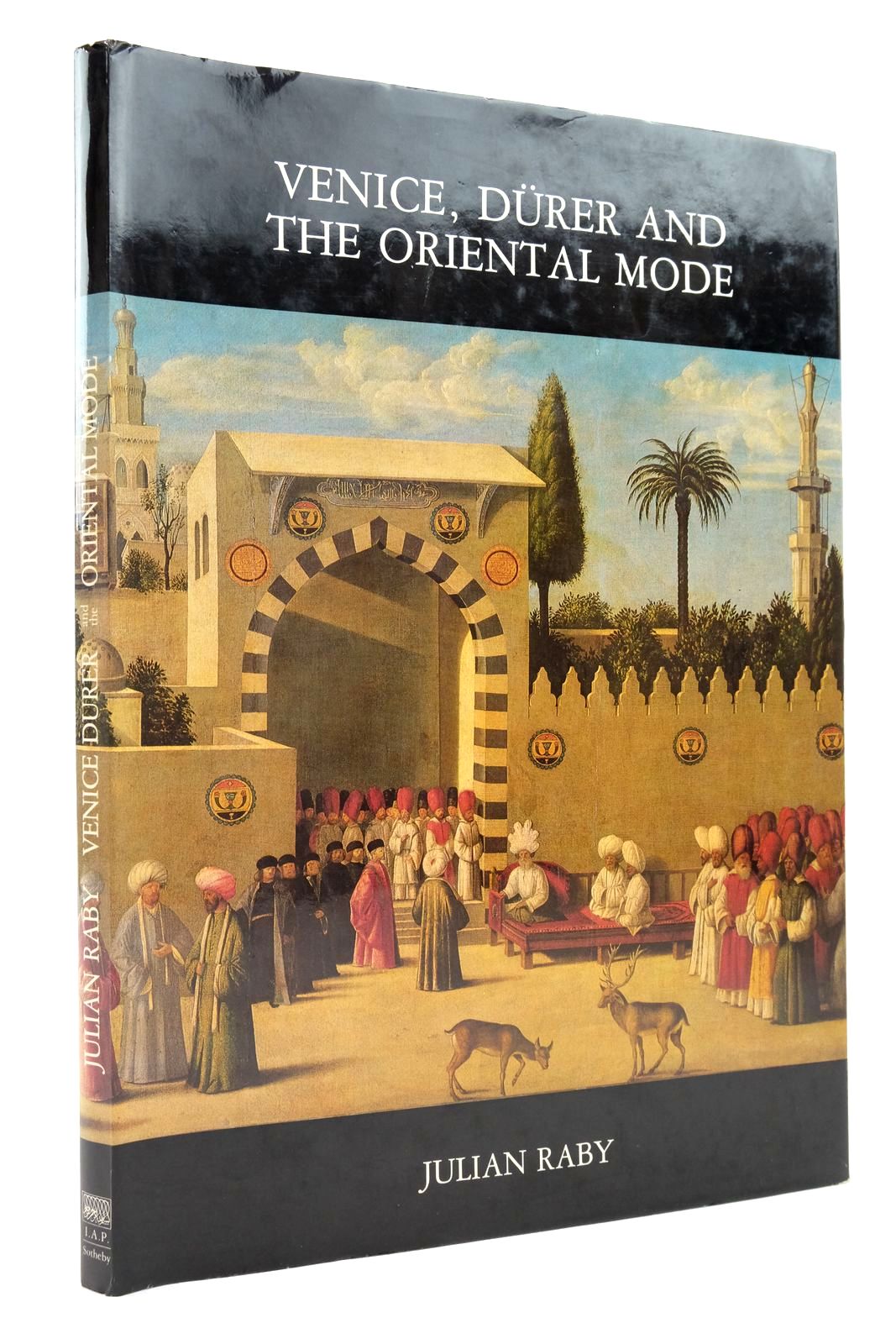 Photo of VENICE, DURER AND THE ORIENTAL MODE written by Raby, Julian published by Islamic Art Publications, Sotheby Publications (STOCK CODE: 2138946)  for sale by Stella & Rose's Books
