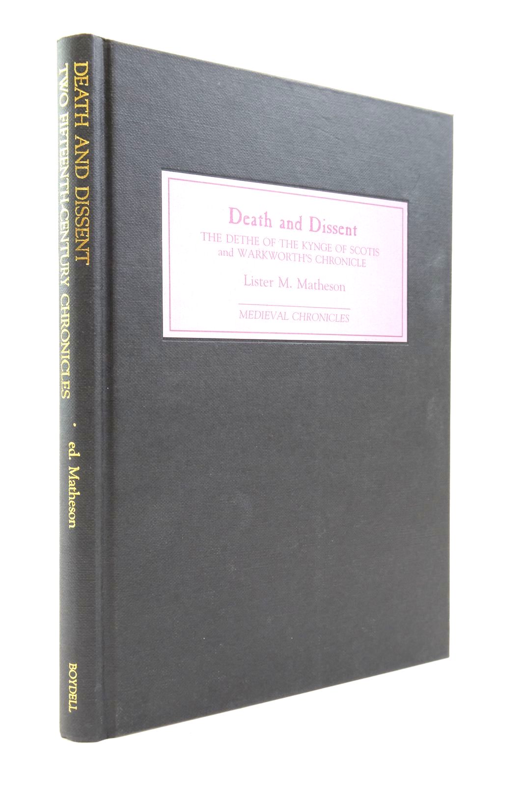 Photo of DEATH AND DISSENT: TWO FIFTEENTH CENTURY CHRONICLES written by Matheson, Lister M. published by The Boydell Press (STOCK CODE: 2138960)  for sale by Stella & Rose's Books