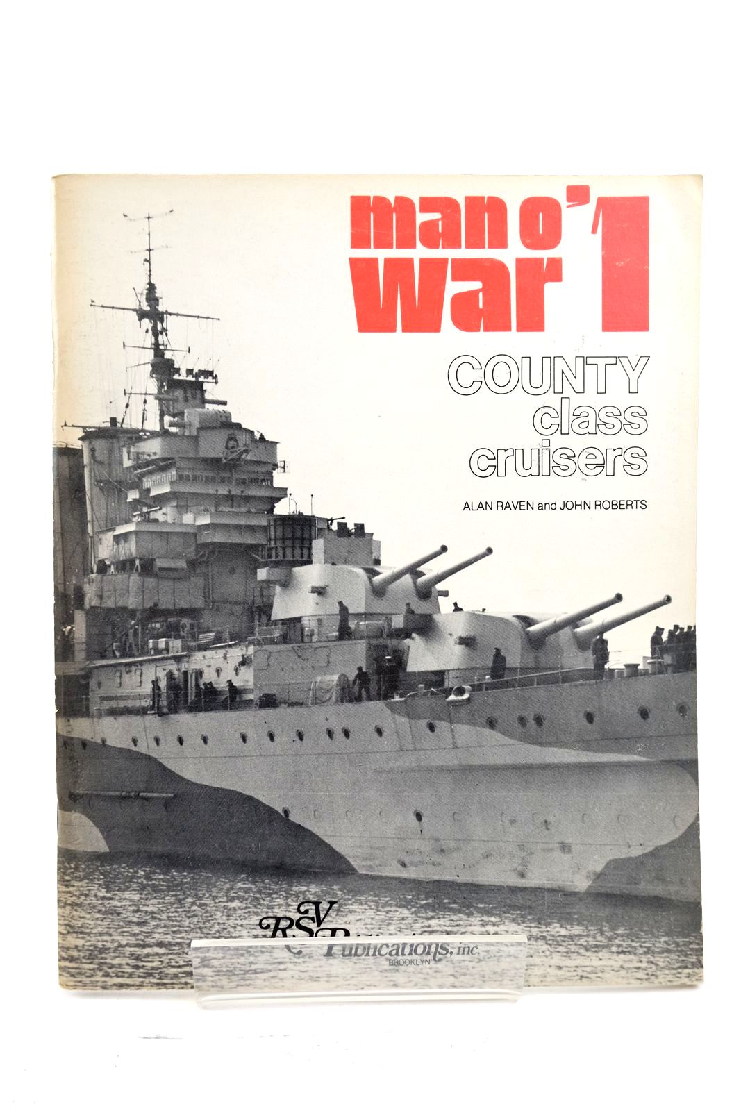 Photo of MAN O' WAR 1: COUNTY CLASS CRUISERS written by Raven, Alan Roberts, John published by R.S.V. Publishing Inc., Arms &amp; Armour Press (STOCK CODE: 2138976)  for sale by Stella & Rose's Books