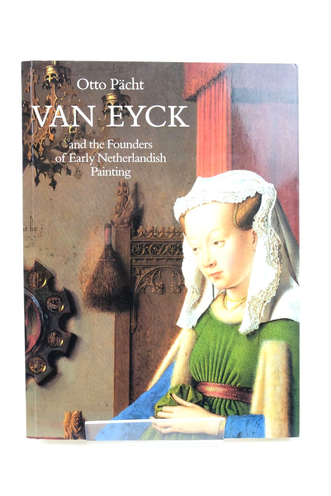 Photo of VAN EYCK AND THE FOUNDERS OF EARLY NETHERLANDISH PAINTING written by Pacht, Otto Rosenauer, Artur illustrated by Van Eyck, Jan Van Eyck, Hubert published by Harvey Miller Publishers (STOCK CODE: 2138984)  for sale by Stella & Rose's Books